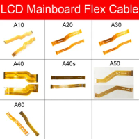 Motherboard Main Board Flex Cable For Samsung Galaxy A10 A20 A30 A305F A50 A40S A40 A60 LCD Mainboard Flex Cable Replacement