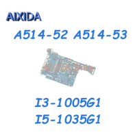 AIXIDA NB2593 NB2593-MB-V1 MAIN BOARD For Acer aspire 5 A514-52 A514-53 Laptop Motherboard I3-1005G1 I5-1035G1 CPU 4GB RAM DDR4