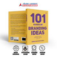 101 Guides of Branding Ideas : Bagaimana Sukses Membangun Branding Di Era 5.0 -Akmal Musyadat Cholil
