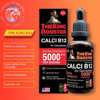 (2 lọ B12 5000) THEKING ROOSTER Vitamin B12 5000 - Nuôi Gom Bo Cấp Tốc 7-10 Ngày Đá - Tăng Bo Khủng 