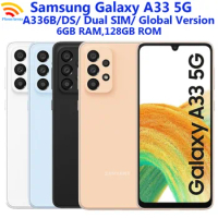 Samsung Galaxy A33 5G A336B/DS 6GB RAM 128GB ROM Global Version 6.4" Unlocked Octa Core Fingerprint NFC Original 5G LTE