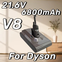 21.6V 6800mAh For Dyson V8 Battery Absolute V8 Animal Li-ion SV10 Vacuum Cleaner series Rechargeable batteries