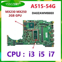 DA0ZAWMB8G0 / DA0ZAWMB8E0 Mainboard FOR ACER A515-54 A515-54G Laptop Motherboard With CPU i3 i5 i7 GPU MX230 MX250 2GB Test OK