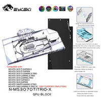 Bykski GPU Block For MSI RTX 3070Ti Suprim / 3070 3060Ti 3060 Gaming X Trio Full Cover Video Card Water Cooler N-MS3070TITRIO-X