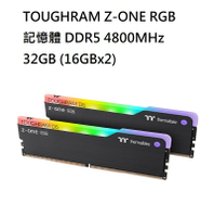 【獨家！另享10%回饋】曜越 鋼影 TOUGHRAM Z-ONE RGB 記憶體 DDR5 4800MHz 32GB (16GBx2)黑色/RG30D516GX2-4800C40A