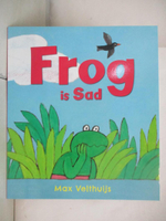 【書寶二手書T6／少年童書_DYM】Frog Is Sad_Max Velthuijs, Max, Max Velthuijs Max