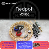 HAKUGEI.Redpoll. Hi-end MX500.In-ear earphone 15mm. 3.5mm.Type-c DAC.Lightning C100.Hifi music