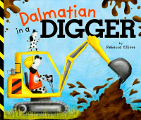Bookxcess - DALMATIAN IN A DIGGER (ISBN: 9781623708023)