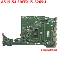 For ACER ASPIRE 5 A515-54 NBHDJ11005 SRFFX i5-8265U 0G RAM DDR4 Laptop Motherboard NBHDJ11002 ZAW DA0ZAWMB8E0 No RAM