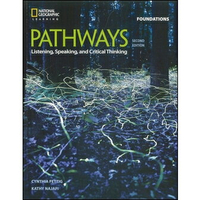【華通書坊】Pathways (Foundations): Listening, Speaking, and Critical Thinking 2/e 9781337562508