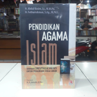 Pendidikan Agama Islam Sebagai Core Ethical Values - H. Abdul Kosim, L