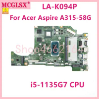 FH5AT LA-K094P With i5-1135G7 CPU Mainboard For Acer Aspire A315-58G Laptop Motherboard 100% Test OK Used