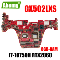 GX502LXS Laptop Motherboard For ASUS ROG Zephyrus S15 GU502LV GU502LW GX502L GU502LU Mainboard I7-10750H RTX2060-V6G 8GB-RAM