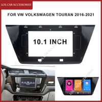 10.1 Inch Fascia For VW Volkswagen TOURAN 2016-2021 Car Radio Stereo 2 Din Head Unit GPS MP5 Android Player Dash Frame Install