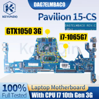 For HP Pavilion 15-CS Notebook Mainboard DAG7ELMBAC0 L67281-601 L76579-601 I7-1065G7 GTX1050 3G Laptop Motherboard Full Tested