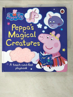 【書寶二手書T2／少年童書_AWB】Peppa Pig: Peppa's Magical Creatures Touch-And-Feel_Peppa Pig, Neville Astley, Mar