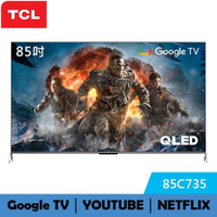 【最高22%回饋 5000點】       TCL 85吋 C735 QLED Google TV 量子智能連網液晶顯示器 85C735