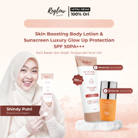 [BATAM] Reglow Skin Boosting Body Lotion & Reglow Sunscreen Luxury Glow Up SPF 50 PA+++ - Jaga Cahay