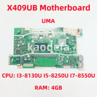 X409UB For ASUS X409UA X509UA X509UB A409U A509U F409U X409UJ X509UJ Laptop Motherboard CPU: I3 I5 I7 8Th Gen RAM: 4GB Test OK