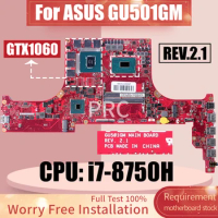 For ASUS GU501GM Laptop Motherboard REV.2.1 60NR00F0-MB4260 SR3YY i7-8750H N17E-G1-A1 GTX1060 Notebook Mainboard