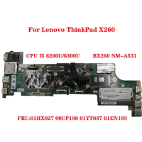 For Lenovo ThinkPad X260 20F5 20F6 laptop motherboard BX260 NM-A531 with CPU I5 6200U/6300U FRU:01HX027 00UP190 01YT037 01EN193