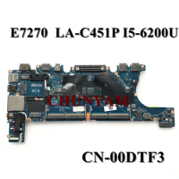 I5-6200U FOR dell Latitude E7270 Laptop Motherboard AAZ50 LA-C451P CN-00DTF3 0DTF3 00DTF3 Mainboard 100%tested