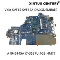 A1946145A For Sony Vaio SVF15 SVF15A computador portátil placa-mãe DA0GD6MB8E0 i7-3537U 4G RAM HM77 DDR3 100% test