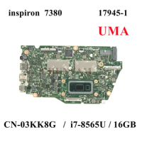 3KK8G 17945-1 FOR Dell Inspiron 13 7380 Laptop Notebook Motherboard CN-03KK8G 03KK8G I7-8565U 16G Mainboard Full Test 100%Work