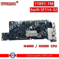 17891-1M Laptop Motherboard For Acer Swift SF114-32 Notebook Mainboard With N4000 N5000 CPU 4GB-RAM Tested OK