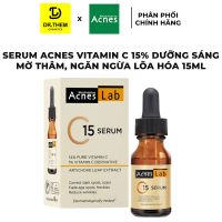 Serum Acnes Lab C15 Serum Vitamin C 15% Dưỡng Sáng Mờ Thâm, Ngăn Ngừa Lão Hóa 15ml