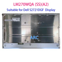 27″ 2K 165HZ Original New LCD Screen LM270WQA SSA2 LM270WQA-SSA2 LM270WQA (SS)(A2) is suitable for Dell S2721DGF Display
