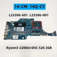 FOR HP 14-CM 14Q-CY Laptop Motherboard with Ryzen3 2200U DSC 520 2GB L23396-601 L23396-001 100% working