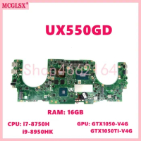 UX550GD i7/i9-8th CPU 16GB-RAM GTX1050/GTX1050Ti-V4G GPU Mainboard For Asus UX550GDX UX550GE UX550G UX550GEX Laptop Motherboard