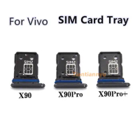 For Vivo X90 X90pro+ X90 pro Sim Card Slot Tray Holder Sim Card Reader Socket Replacement Parts