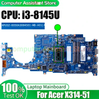For ACER X314-51 Laptop Mainboard 6050A3084501 NBVJV11004 i3-8145U Notebook Motherboard