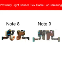 Light Proximity Sensor Ambient Flex Cable For Samsung Galaxy Note 8 Note8 Note9 Proximity Sensor Flex Ribbon Replacement Repair