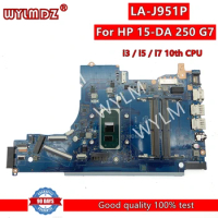 LA-J951P With i3/i5/i7 10th CPU Notebook Mainboard For HP 15-DA 250 G7 Laptop Motherboard 100% tested OK