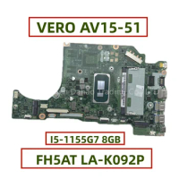 NBAYC11004 NB.AYC11.004 For Acer Aspire VERO AV15-51 Laptop Motherboard With Core I5-1155G7 CPU 8GB-RAM FH5AT LA-K092P