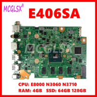 E406SA Notebook Mainboard For Asus E406S E406SA E406SAS Laptop Motherboard With E8000/N3060/N3710 CPU 4GB-RAM 64G-SSD