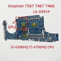 LA-D991P For Dell Inspiron 7567 7467 7466 Laptop Motherboard With I5-6300HQ I7-6700HQ CPU GTX940M GPU 100% Fully Tested