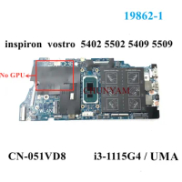 19862-1 i3-1115G4 FOR Dell Vostro 5502 5402 Inspiron 5402 5502 5409 5509 Laptop Motherboard CN-051VD8 51VD8 100%Test