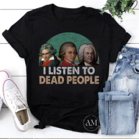 Mozart Beethoven And Bach I Listen To Dead People Vintage T Shirt