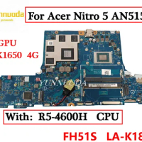 FH51S LA-K181P For Acer Nitro 5 AN515-44 Laptop motherboard with R5-4600H CPU N18P-G61-MP2-A1 GTX1650 4G GPU 100% Tested