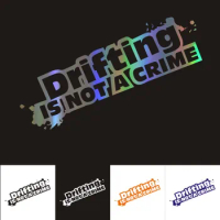 Car Sticker Drifting Is Not A Crime Vinyl Reflective Sticker On Car Sticker Decals Custom Sticker 15.3*6CM