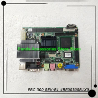 EBC 300 REV:B1 4BE00300B1X0 EBC300-C65-256M For NEXCOM Industrial Computer Motherboard Before Shipment Perfect Test