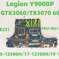 NM-E231 for Lenovo Legion Y9000P IAH7Laptop Motherboard with CPU I5-12500H/I7-12700H/I9-12900H GTX3060-6G/TX3070-8G DDR5 100% OK