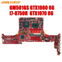 GM501GS Laptop Motherboard For ASUS ROG GU501GS GM501GM GU501GM GU501G GM501G. I7-8750H GTX1060-6GB GTX1070-8GB