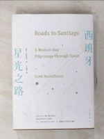 【書寶二手書T8／旅遊_CMX】西班牙星光之路_賽斯‧諾特博姆, 何佩樺