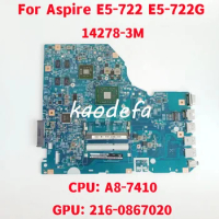 14278-3M Mainboard For Acer Aspire E5-722 E5-722G Laptop Motherboard CPU: A8-7410 100% Test OK