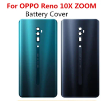 For OPPO Reno 10X zoom Back Glass Battery Cover Rear Glass Door Case For OPPO Reno 10X zoom Housing Back Cover Battery Back Case